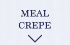 MEAL CREPE